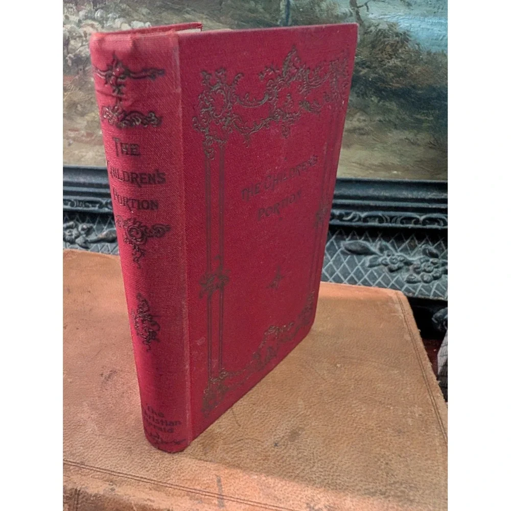 Antique 1895 The Children's Portion  Louis Klopsch Red Gilt